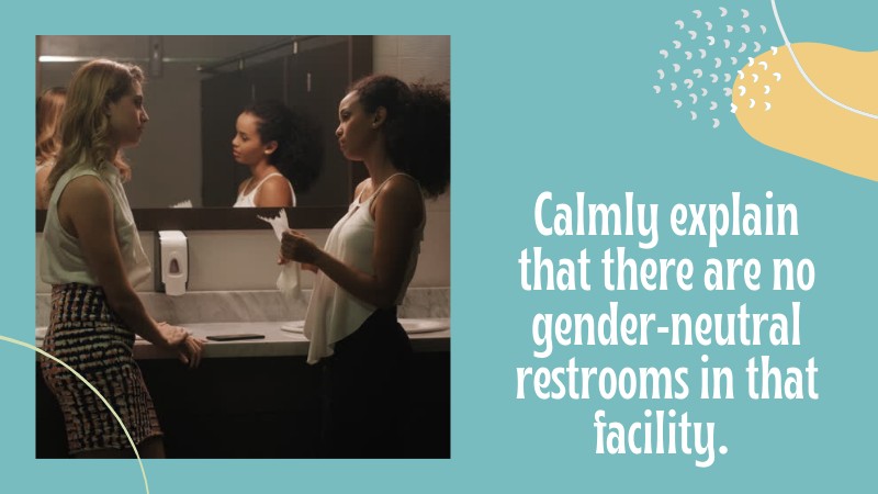 6 - What to Do If There Are No Gender-Neutral Restrooms Available