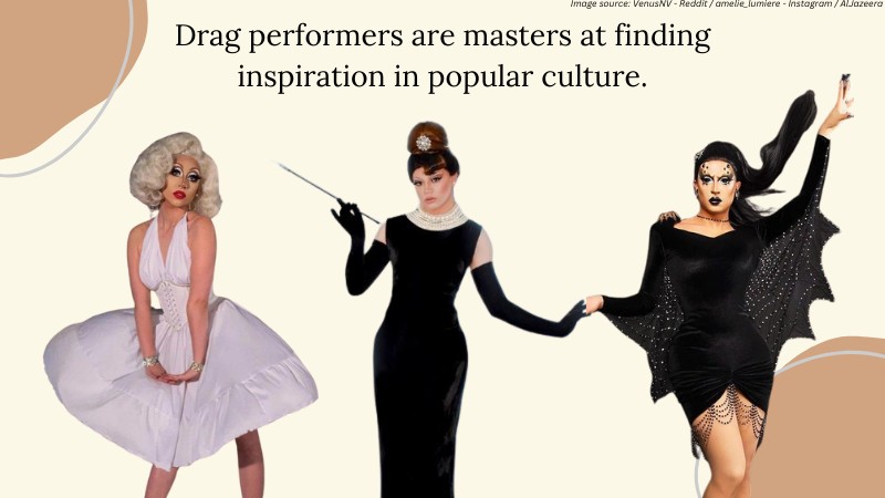 How Do Drag Performers Find Inspiration for Their Characters