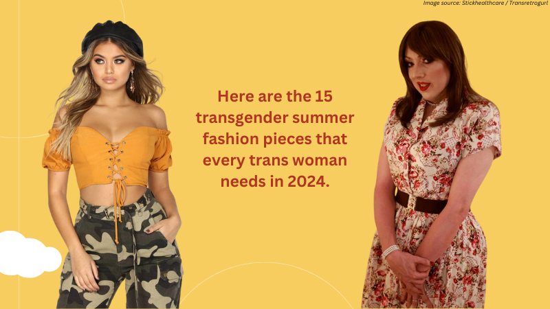 Hot Girl Summer - 15 Must-Have Summer Pieces for Transgender Women