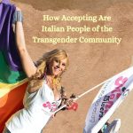 How Accepting Are Italian People of the Transgender Community?