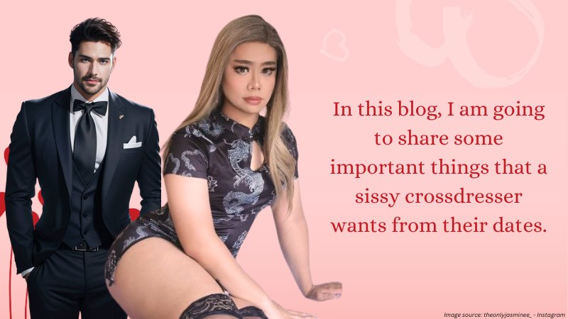 What should I expect on a date as a sissy crossdresser?