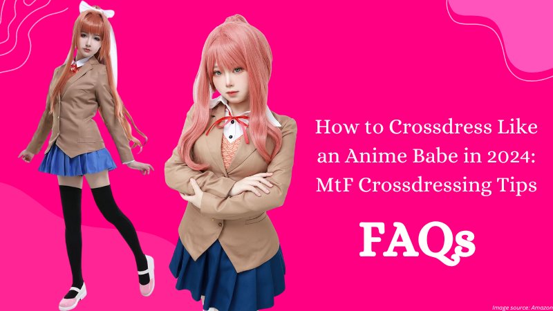 How to Crossdress Like an Anime Babe in 2024: MtF Crossdressing Tips