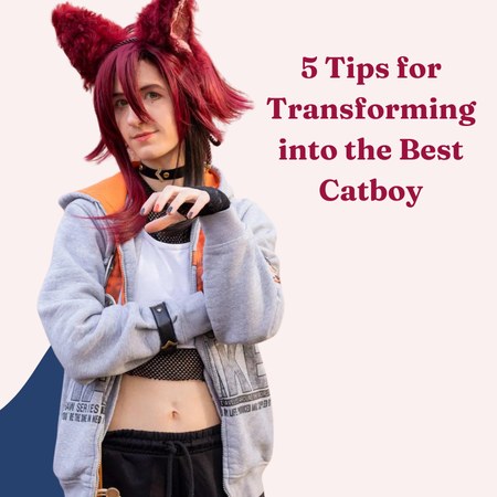 5 Tips for Transforming into the Best Catboy