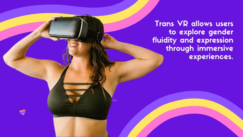 What-Is-Trans-VR-and-Why-You-Should-Try-It