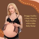 Preggy Outfits: 5 Easy Ways to Style Outfits with a Fake Baby Bump