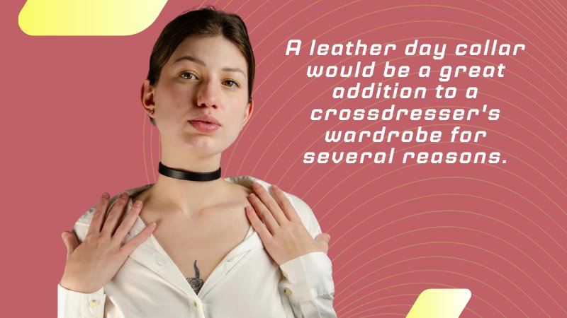 How to Add Leather Day collars in the crossdresser wardrobe