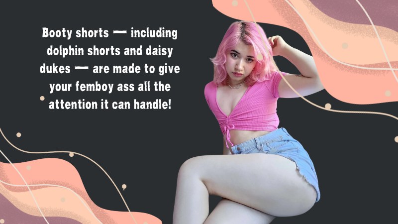 The 12 Most Flattering Outfits to Flaunt Your Femboy Ass