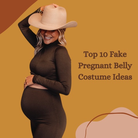 Top 10 Fake Pregnant Belly Costume Ideas