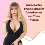 Where to Buy Breast Forms for Crossdressers and Trans Women?