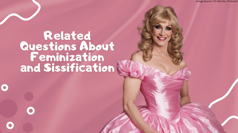 Feminization vs. Sissification: What’s the Difference?