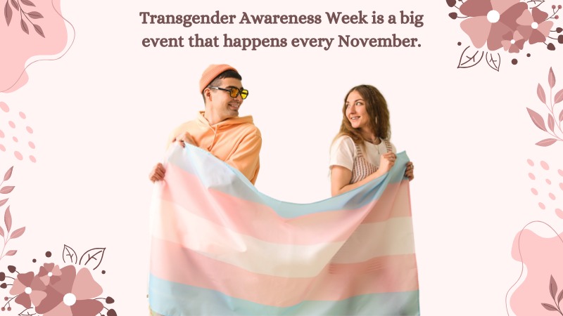 How to Celebrate Transgender Awareness Week & TDOR 2024?