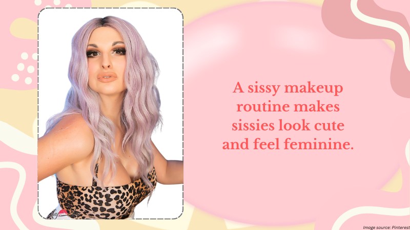 Sissy Makeup Guide: A Step-by-Step to Achieving a Feminine Look