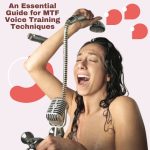 An Essential Guide for MTF Voice Training Techniques